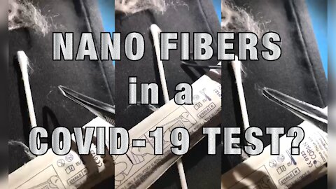 Did This Woman Find Nanofibers in a Covid-19 Test Swab?