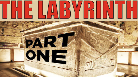 The Labyrinth - Part One