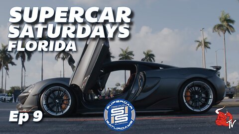 Supercar Saturdays Florida Episode #9