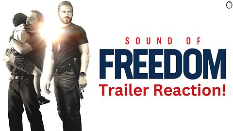 Sound of Freedom - Trailer Reaction!