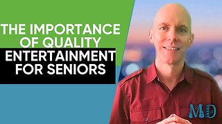 The Importance of Quality Entertainment for Seniors