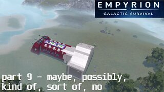 Let's mess around in | Empyrion Galactic Survival v1.10.4