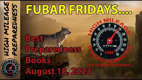 Fubar Fridays Presents: Top 10 Prepping Books to Learn From