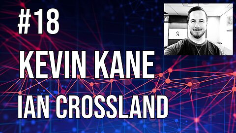 #18 - Kevin Kane - The Future of Quantum Encryption