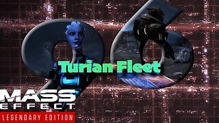 Turian Fleet [Mass Effect 3 (96) Lets Play]