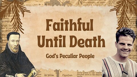 Faithful Until Death