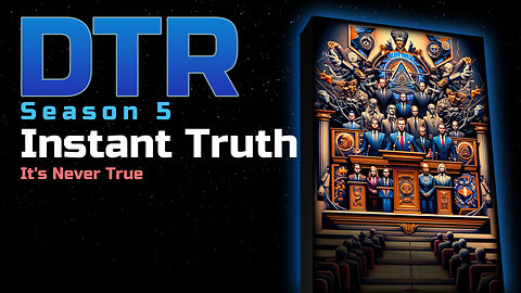 DTR Ep 416: Instant Truth