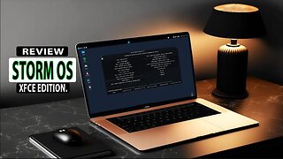 Review Of Storm OS XFCE Edition. The Linux Tube