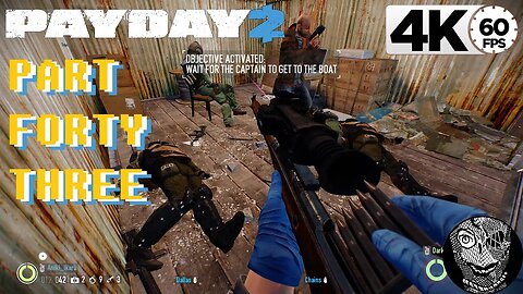 (PART 43) [Alaskan Deal] Payday 2 Career Mode