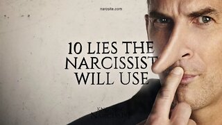 10 Lies the Narcissist WILL Use (Part Two)