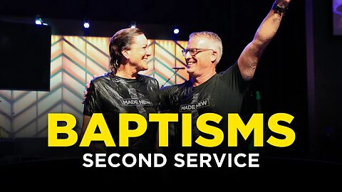 Baptisms | Second Service