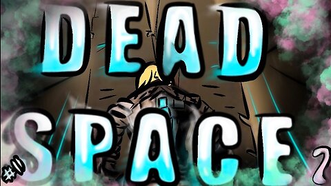 Lost and Afraid in dead space part 11