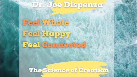 Science Proves Thoughts Change Energy & Matter! Improve Your Mood! Be Healed! Be Happy! Joe Dispenza