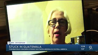 Coronavirus concerns strand Southern Arizona woman in Central America
