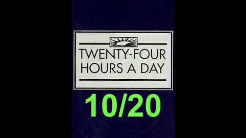 Twenty-Four Hours A Day Book Daily Reading – October 20 - A.A. - Serenity Prayer & Meditation