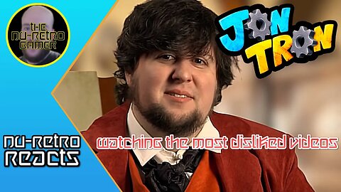 The Nu-Retro Gamer reacts to Jon Tron - "Watching the Most Disliked Videos"