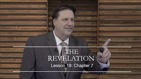 REVELATION Lesson 19 Dr. JIm Hastings