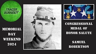 Congressional Medal of Honor Salute: Samuel Robertson