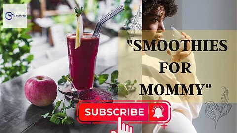 Smoothies for Pregnant