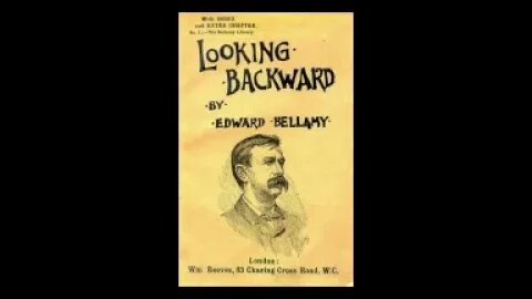 Looking Backward from 2000 to 1887 by Bellamy Edward