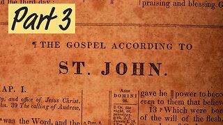 The Gospel of John - Part 3