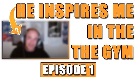 He Inspires Me In The Gym - Ep. 1