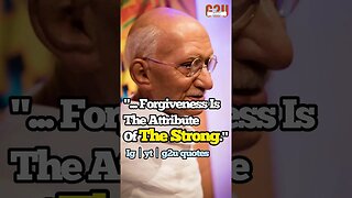 Mahatma Gandhi Quote│"Forgiveness: A Strength To Embrace"🔥│Inspiration Status│ #quote #lifequotes