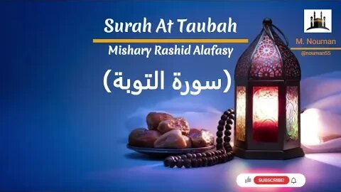 Surah At Taubah by (Mishary Rashid Alafasy) (سورة التوبة)