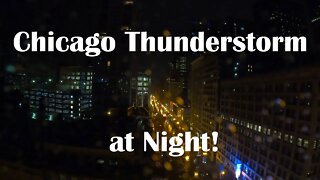 Timelapse of Thunderstorm in Chicago at Night!