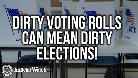 Fitton: Dirty Voting Rolls Can Mean Dirty Elections!