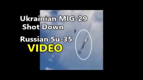 Ukrainian MIG-29 Shot Down Russian Su-35 Jet In The Air To Air Combat.