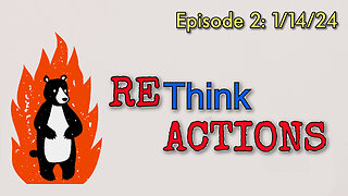 REthink ACTIONS | Episode 2