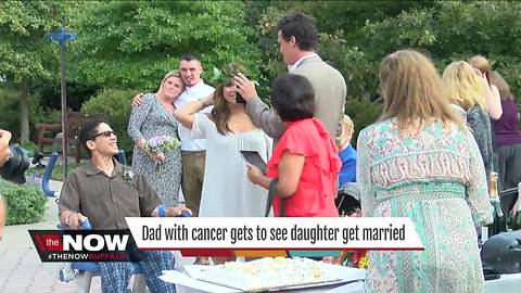 Dad with cancer gets to see daughter get married