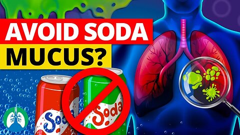 Drink Soda and it Causes Mucus and Phlegm to Increase ❗