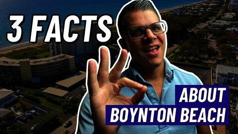 3 Things You MUST Know about Living in Boynton Beach Florida in 2021!