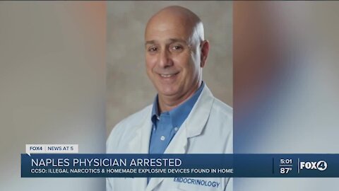 Naples physician arrested after deputies say they found narcotics and explosives in his home