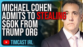 Michael Cohen Admits To STEALING 60k From Trump Org, DESTROYING Case Against Trump