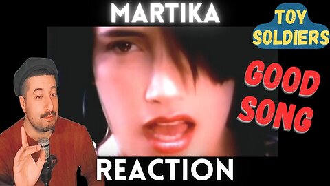 GOOD SONG - Martika - Toy Soldiers Reaction