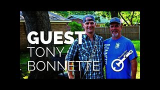 SPECIAL GUEST: Tony Bonnette - MY DAD