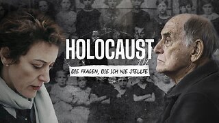 RT Doku – Holocaust: Die Fragen, die ich nie stellte