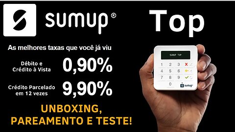 SumUp Top! A máquina mais acessível e simples de usar da SumUp! Unboxing, pareamento e teste!