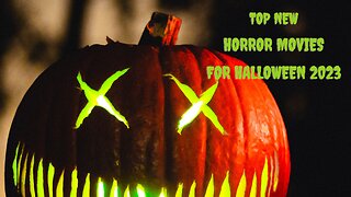 Top New Horror Movies For Halloween 2023