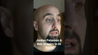 Jordan Peterson in Al Aqsa with Ben Shapiro