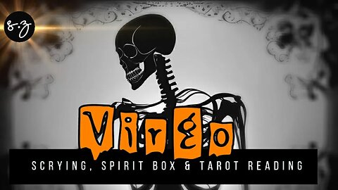 Virgo 🎃 October 🎃 Bartender & Barista (Scrying, Spirit & Tarot reading)