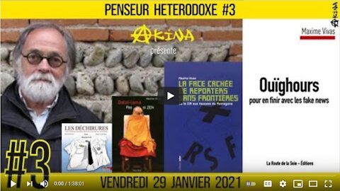 💡PENSEUR HÉTÉRODOXE #3 🗣 Maxime VIVAS 🎯 Fake News RSF, Ouïghours, Dalaï Lama, Luttes sociales