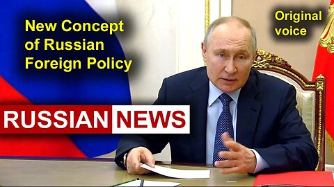 New Foreign Policy Concept of the Russian Federation | Putin, Lavrov, Russia, Ukraine. RU