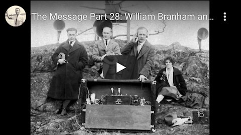The Message Part 28: William Branham and Clem Davies