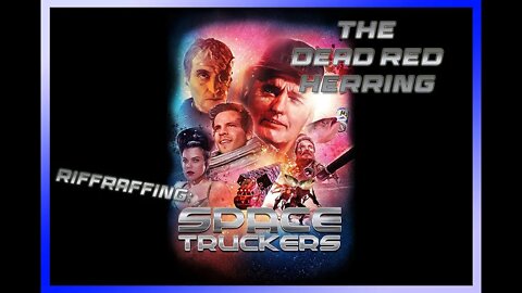 Space Truckers - DRH movie riffraff review