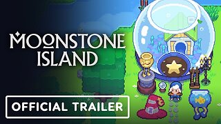 Moonstone Island - Official May DLC and Update Trailer