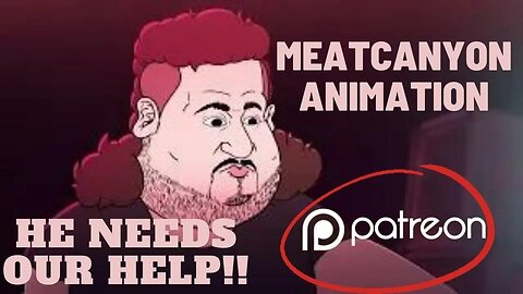 MeatCanyon Takes on YouTube's Unfair Monetization Policy: Support on Patreon Needed!